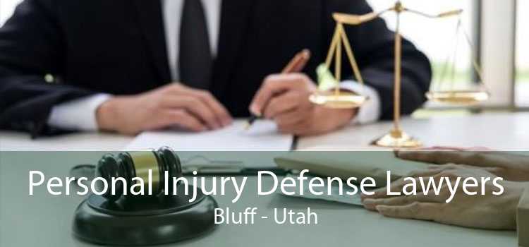 Personal Injury Defense Lawyers Bluff - Utah