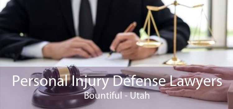 Personal Injury Defense Lawyers Bountiful - Utah