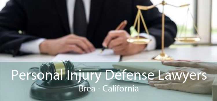 Personal Injury Defense Lawyers Brea - California