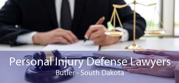 Personal Injury Defense Lawyers Butler - South Dakota