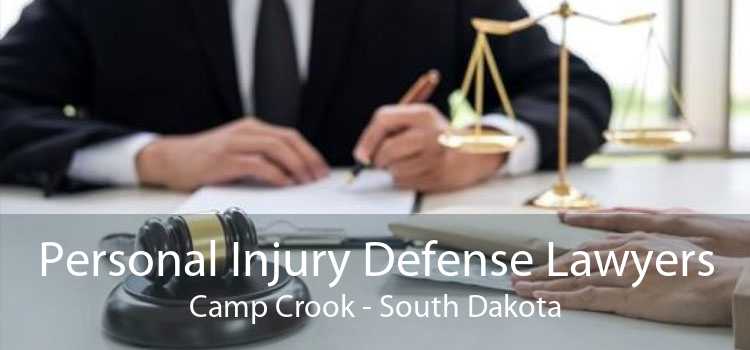 Personal Injury Defense Lawyers Camp Crook - South Dakota