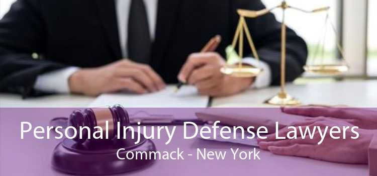 Personal Injury Defense Lawyers Commack - New York