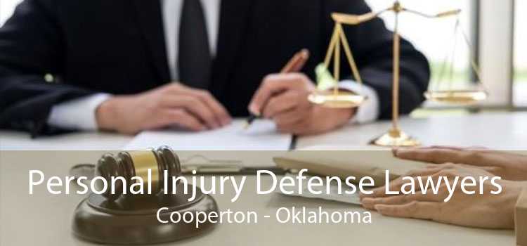 Personal Injury Defense Lawyers Cooperton - Oklahoma