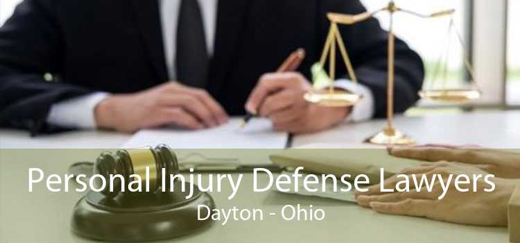 Personal Injury Defense Lawyers Dayton - Ohio