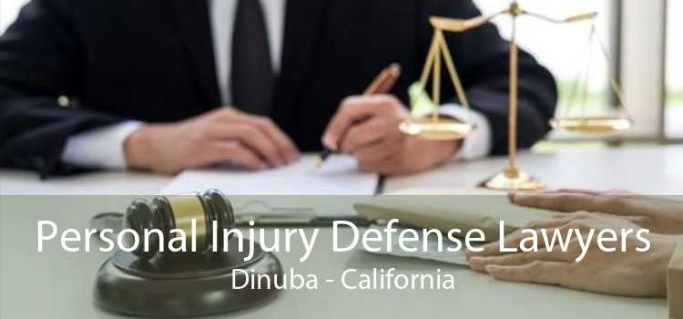 Personal Injury Defense Lawyers Dinuba - California