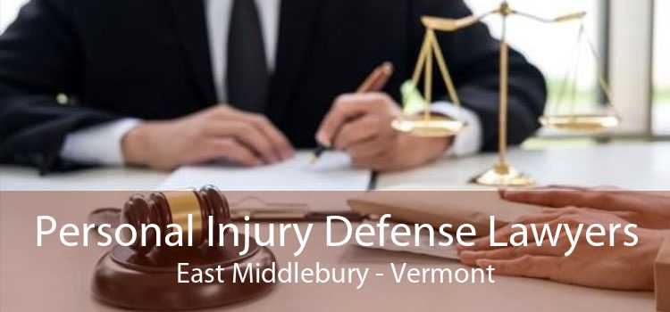 Personal Injury Defense Lawyers East Middlebury - Vermont