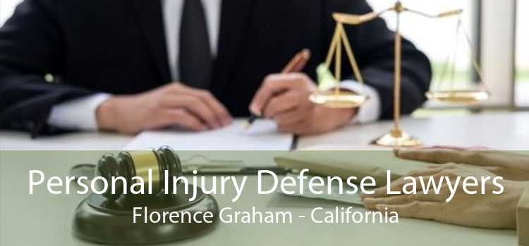 Personal Injury Defense Lawyers Florence Graham - California