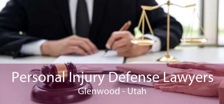 Personal Injury Defense Lawyers Glenwood - Utah