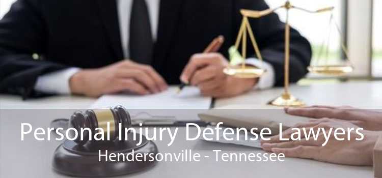 Personal Injury Defense Lawyers Hendersonville - Tennessee