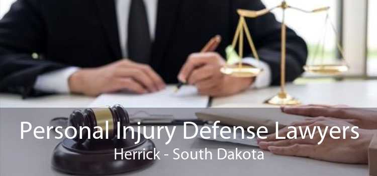 Personal Injury Defense Lawyers Herrick - South Dakota