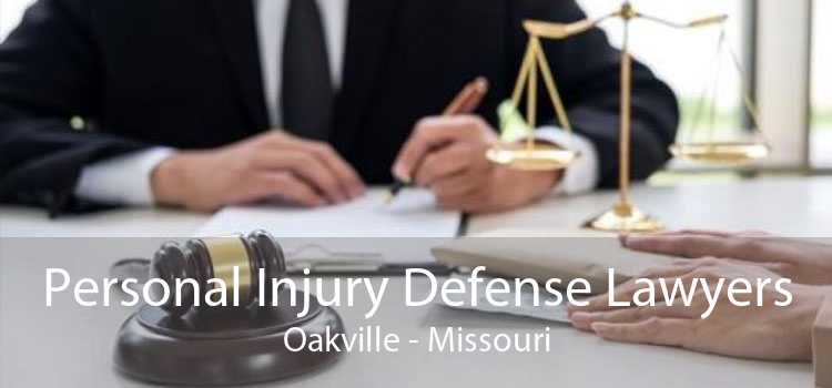 Personal Injury Defense Lawyers Oakville - Missouri