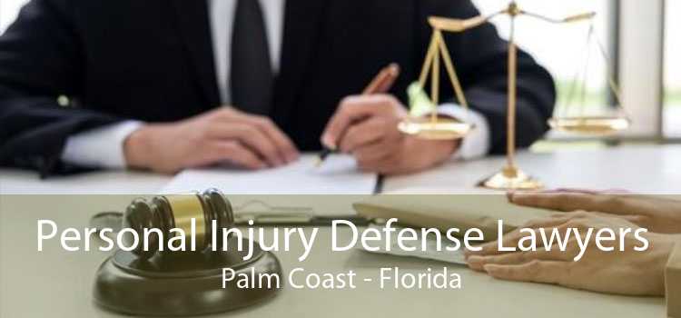 Personal Injury Defense Lawyers Palm Coast - Florida