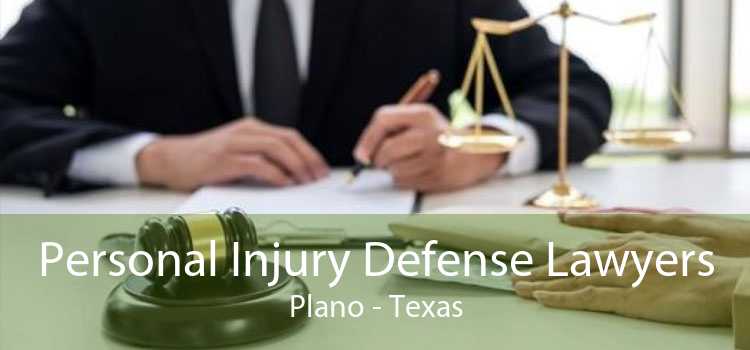 Personal Injury Defense Lawyers Plano - Texas