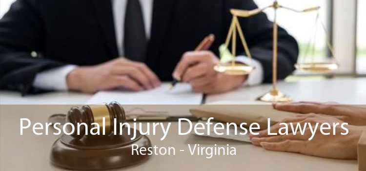 Personal Injury Defense Lawyers Reston - Virginia