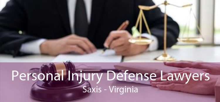 Personal Injury Defense Lawyers Saxis - Virginia