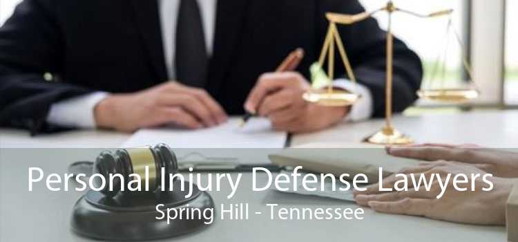 Personal Injury Defense Lawyers Spring Hill - Tennessee