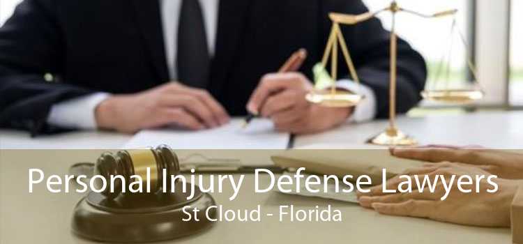 Personal Injury Defense Lawyers St Cloud - Florida