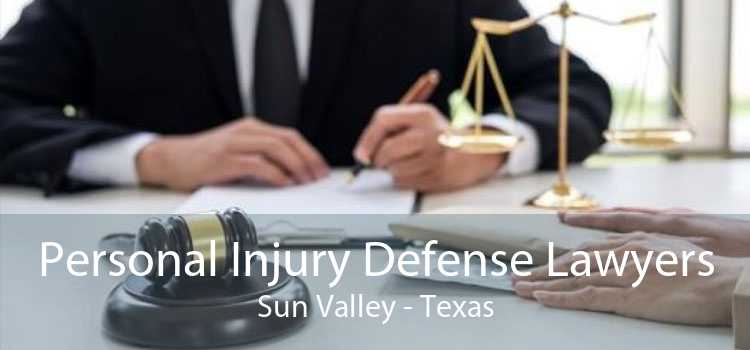 Personal Injury Defense Lawyers Sun Valley - Texas