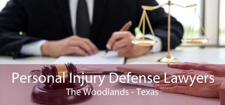 Personal Injury Defense Lawyers The Woodlands - Texas