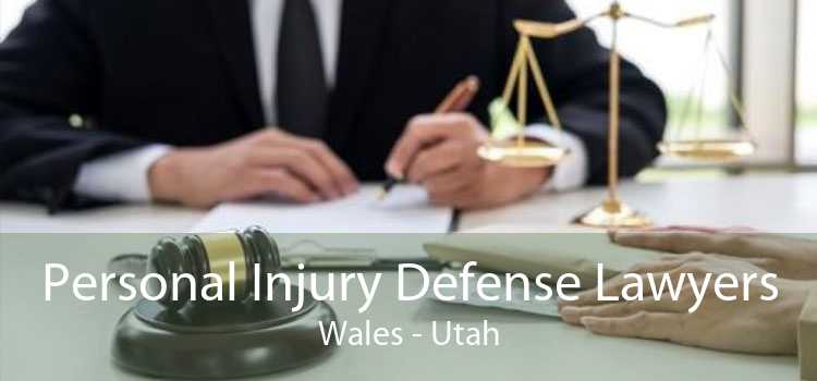 Personal Injury Defense Lawyers Wales - Utah