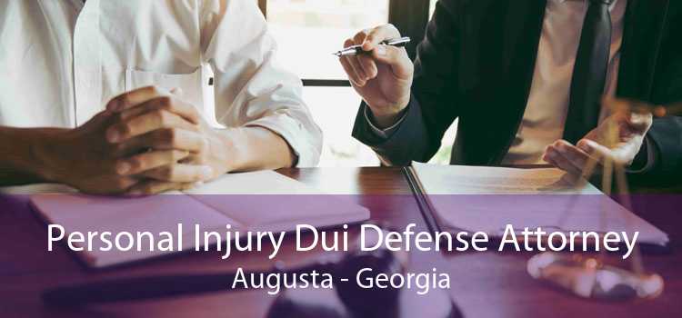 Personal Injury Dui Defense Attorney Augusta - Georgia