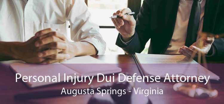 Personal Injury Dui Defense Attorney Augusta Springs - Virginia