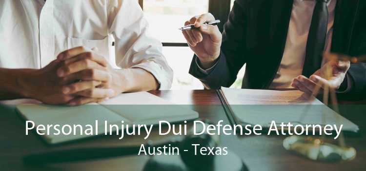 Personal Injury Dui Defense Attorney Austin - Texas