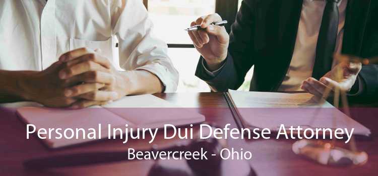 Personal Injury Dui Defense Attorney Beavercreek - Ohio