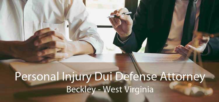 Personal Injury Dui Defense Attorney Beckley - West Virginia