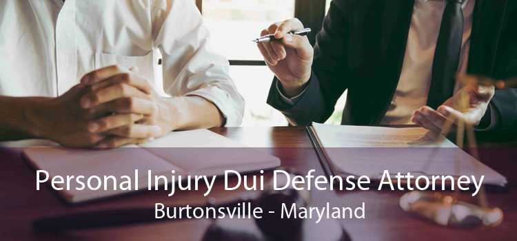 Personal Injury Dui Defense Attorney Burtonsville - Maryland