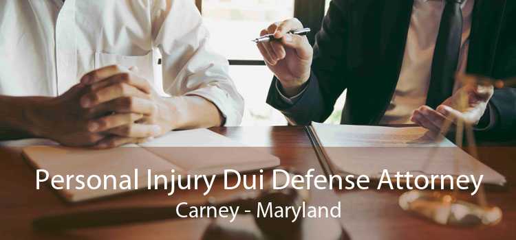 Personal Injury Dui Defense Attorney Carney - Maryland