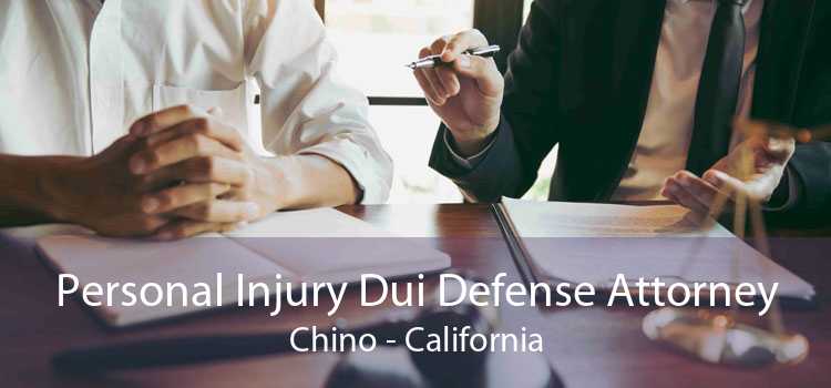 Personal Injury Dui Defense Attorney Chino - California