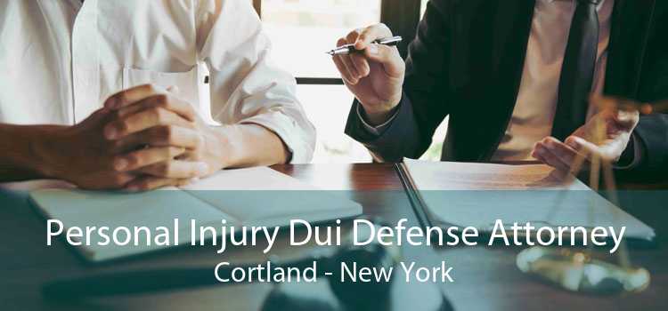 Personal Injury Dui Defense Attorney Cortland - New York