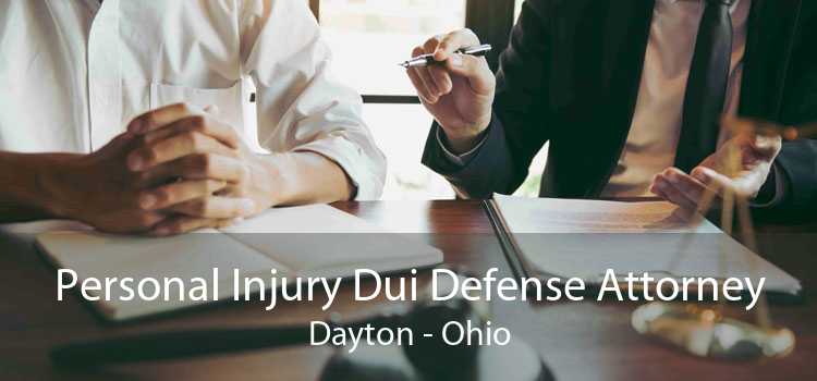 Personal Injury Dui Defense Attorney Dayton - Ohio