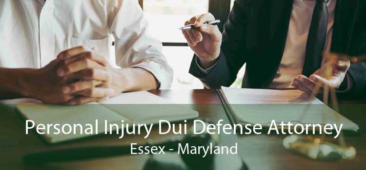 Personal Injury Dui Defense Attorney Essex - Maryland