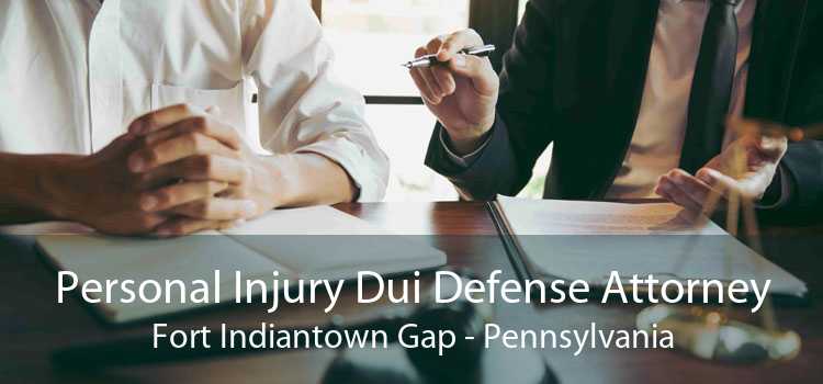 Personal Injury Dui Defense Attorney Fort Indiantown Gap - Pennsylvania