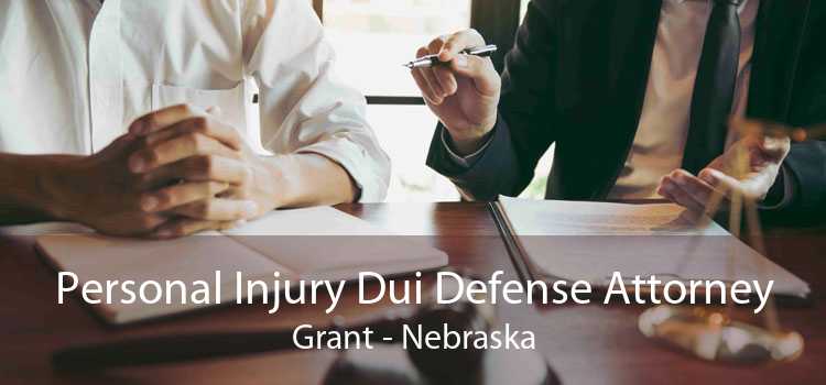 Personal Injury Dui Defense Attorney Grant - Nebraska