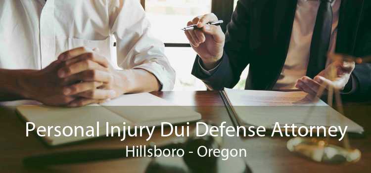 Personal Injury Dui Defense Attorney Hillsboro - Oregon