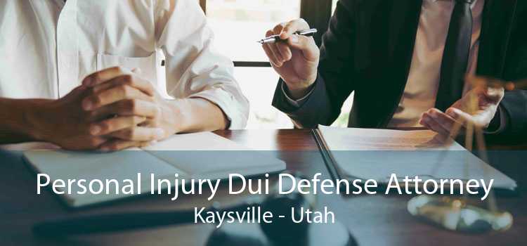 Personal Injury Dui Defense Attorney Kaysville - Utah