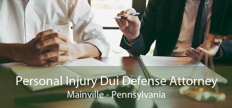 Personal Injury Dui Defense Attorney Mainville - Pennsylvania