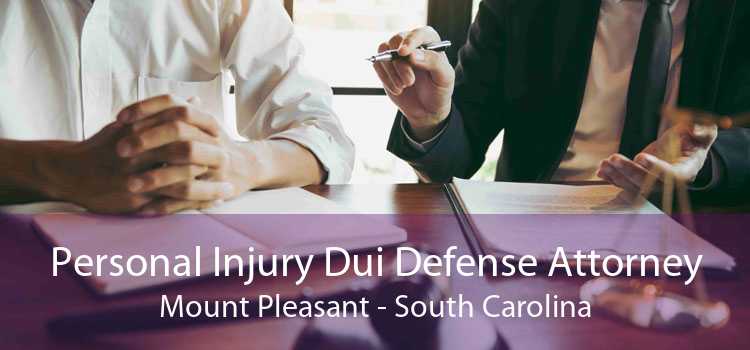 Personal Injury Dui Defense Attorney Mount Pleasant - South Carolina