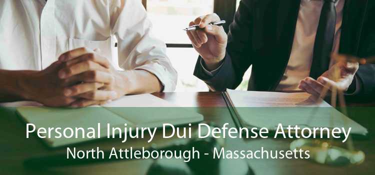 Personal Injury Dui Defense Attorney North Attleborough - Massachusetts