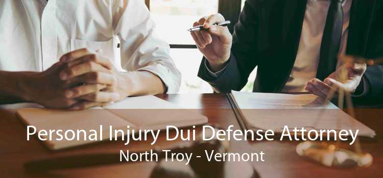 Personal Injury Dui Defense Attorney North Troy - Vermont