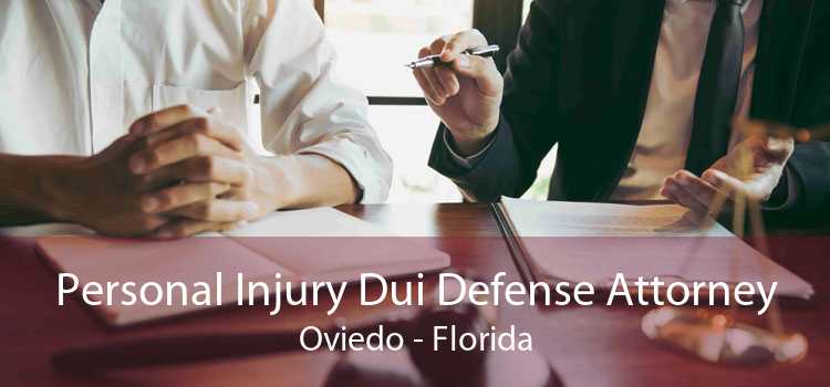 Personal Injury Dui Defense Attorney Oviedo - Florida