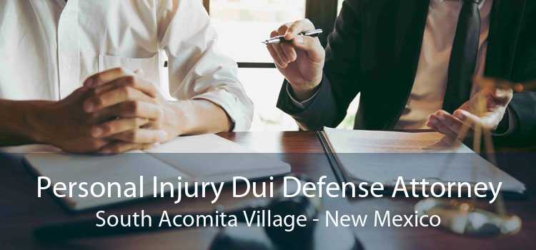 Personal Injury Dui Defense Attorney South Acomita Village - New Mexico