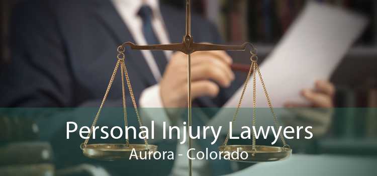 Personal Injury Lawyers Aurora - Colorado