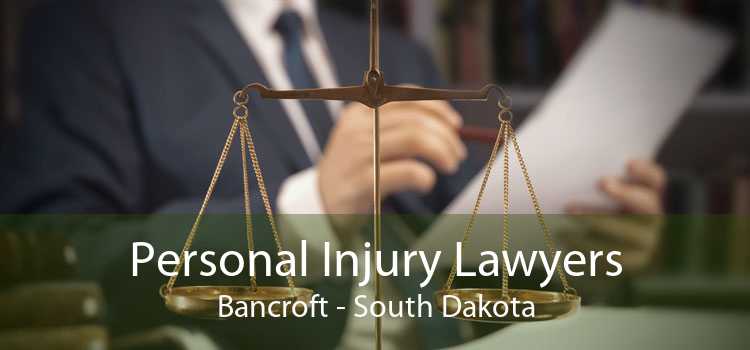 Personal Injury Lawyers Bancroft - South Dakota