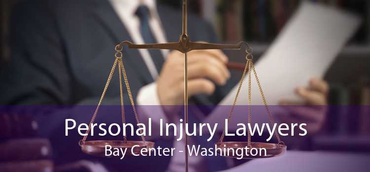 Personal Injury Lawyers Bay Center - Washington