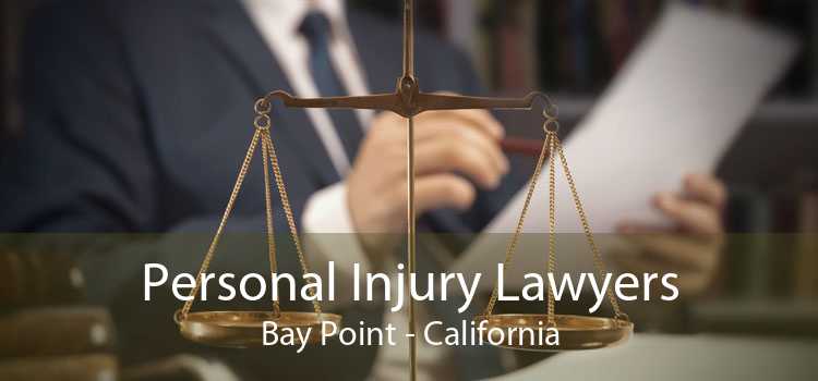 Personal Injury Lawyers Bay Point - California