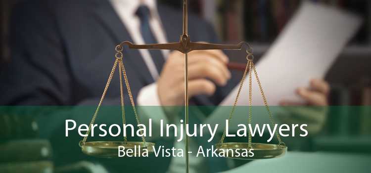 Personal Injury Lawyers Bella Vista - Arkansas